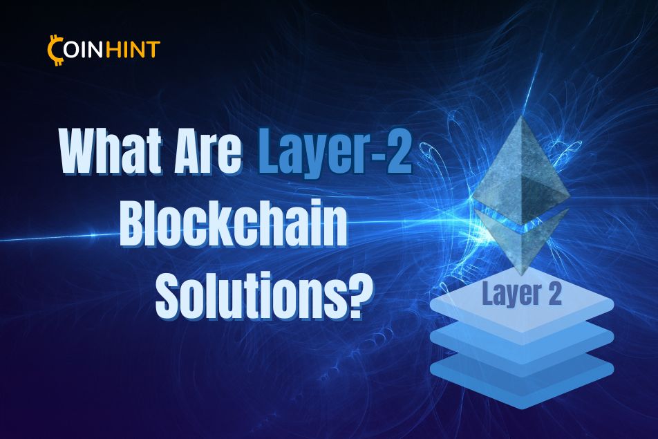 What Layer-2 solutions are