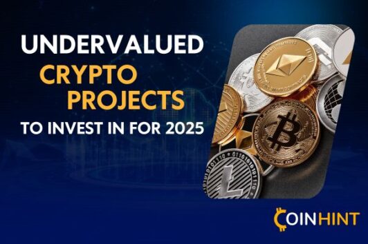 6 Most Undervalued Crypto Projects to Invest in for 2025