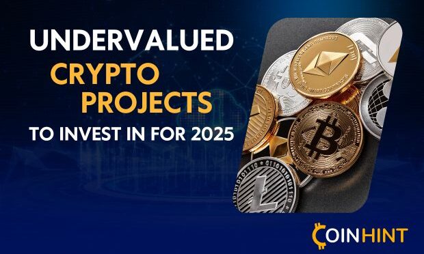 6 Most Undervalued Crypto Projects to Invest in for 2025